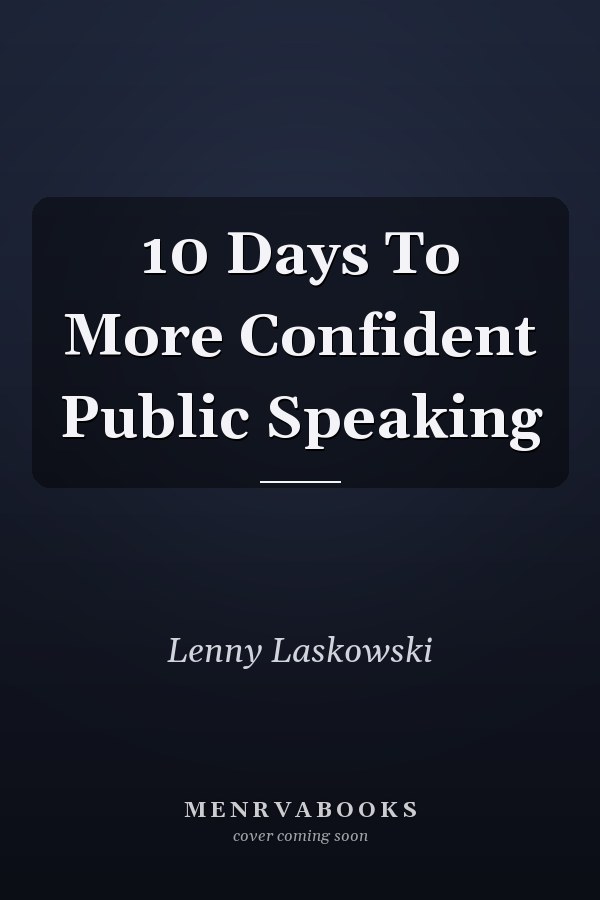 10 Days To More Confident Public Speaking