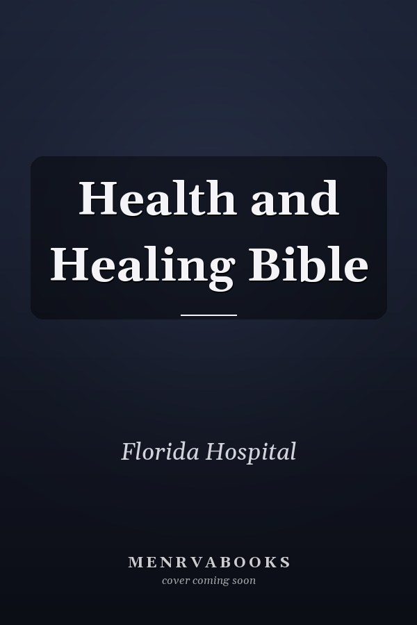 Health and Healing Bible