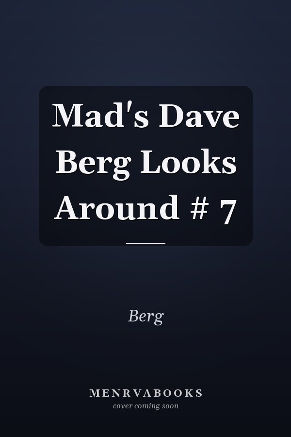 Mad's Dave Berg Looks Around # 7