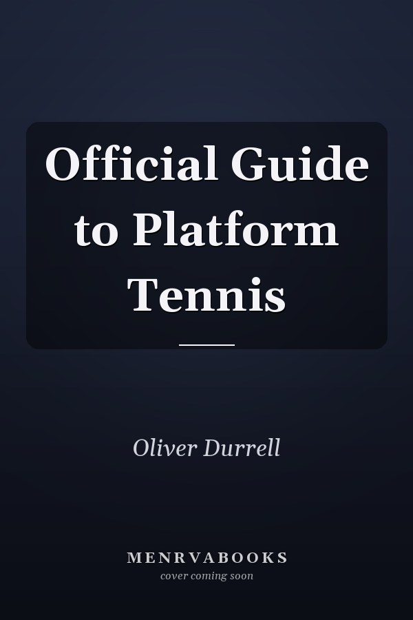 Official Guide to Platform Tennis