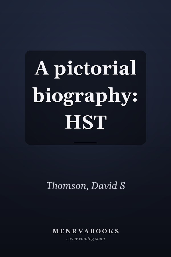 A pictorial biography: HST