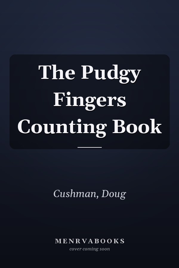 The Pudgy Fingers Counting Book