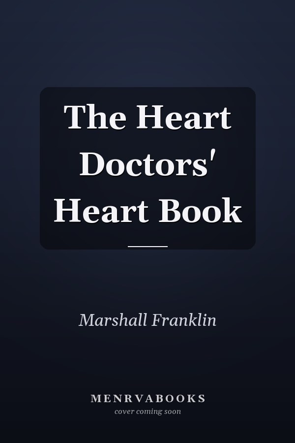 The Heart Doctors' Heart Book