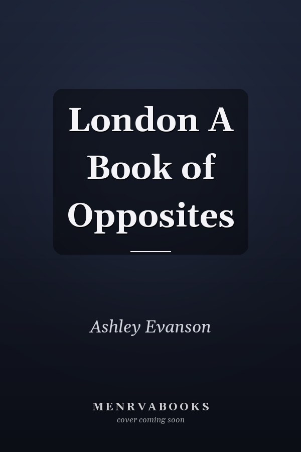 London A Book of Opposites