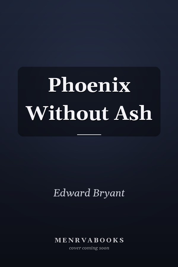 Phoenix Without Ash