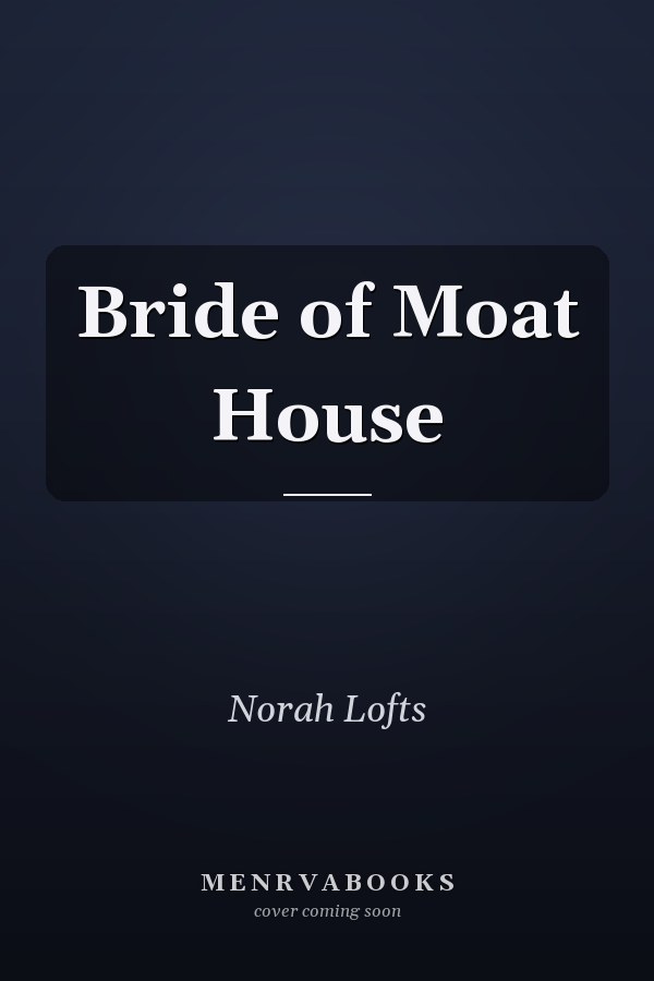 Bride of Moat House