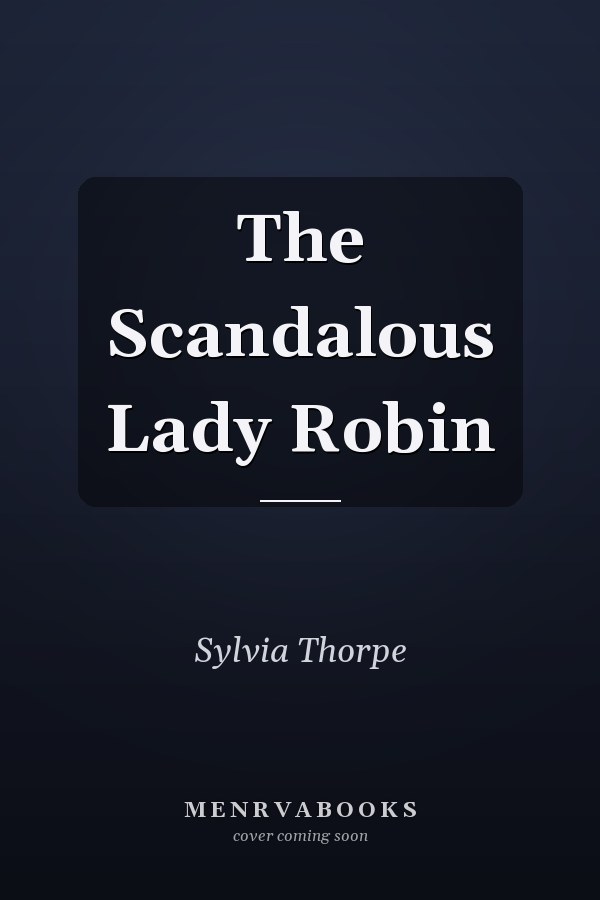 The Scandalous Lady Robin