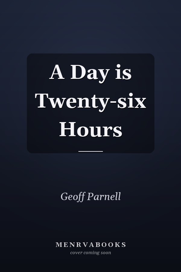 A Day is Twenty-six Hours