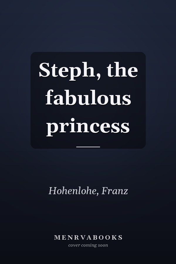 Steph, the fabulous princess