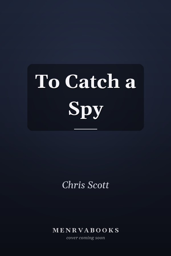 To Catch a Spy