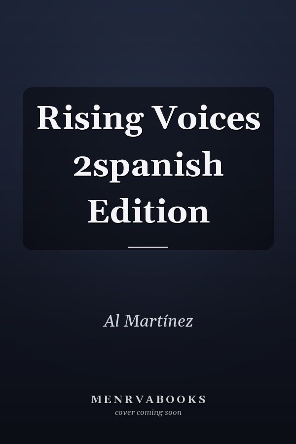 Rising Voices 2spanish Edition