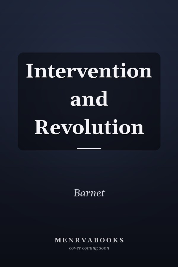 Intervention and Revolution