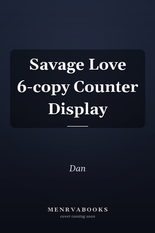 Savage Love 6-copy Counter Display