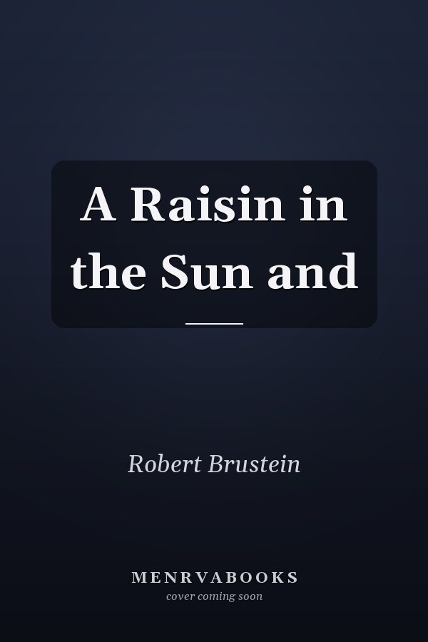 A Raisin in the Sun and
