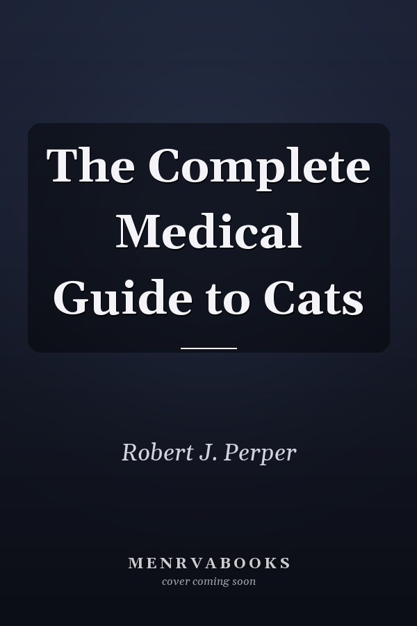 The Complete Medical Guide to Cats