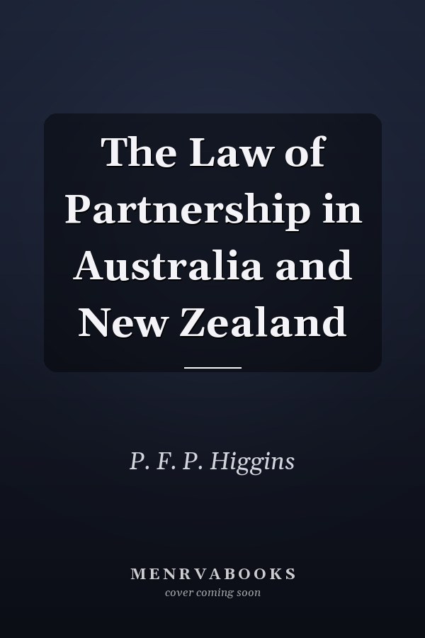 The Law of Partnership in Australia and New Zealand