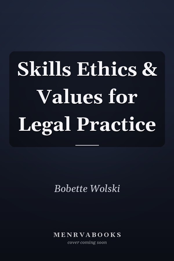 Skills Ethics & Values for Legal Practice