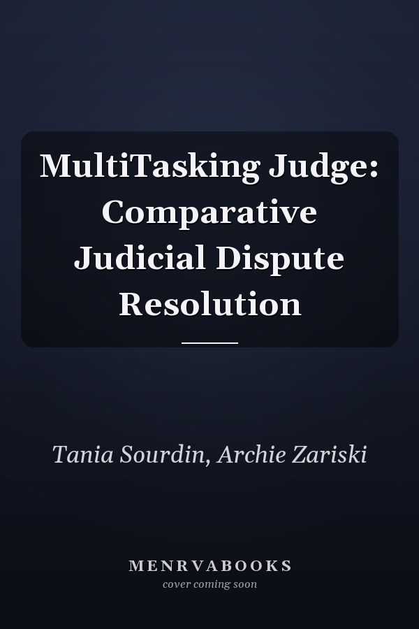 MultiTasking Judge: Comparative Judicial Dispute Resolution