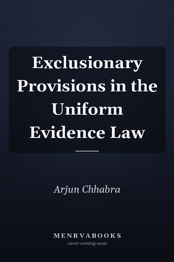 Exclusionary Provisions in the Uniform Evidence Law