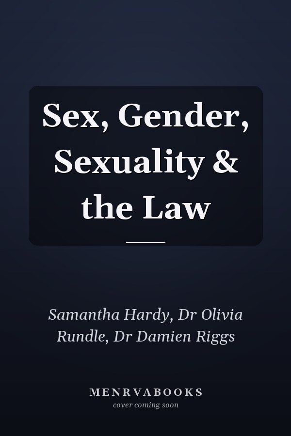 Sex, Gender, Sexuality & the Law