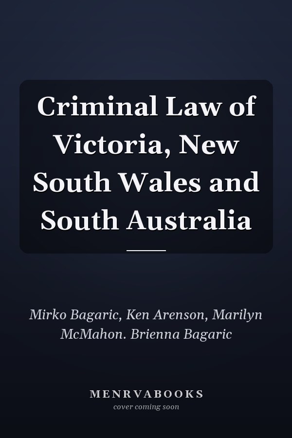 Criminal Law of Victoria, New South Wales and South Australia