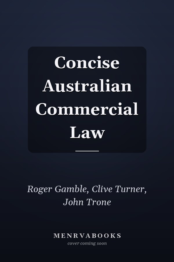Concise Australian Commercial Law