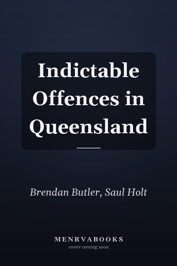 Indictable Offences in Queensland