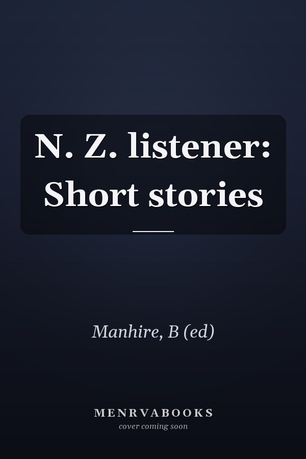 N. Z. listener: Short stories
