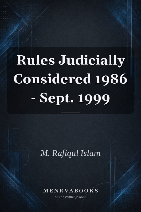 Rules Judicially Considered 1986 - Sept. 1999