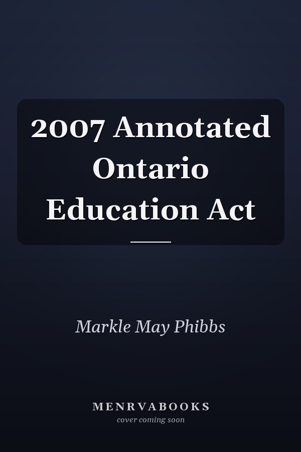 2007 Annotated Ontario Education Act