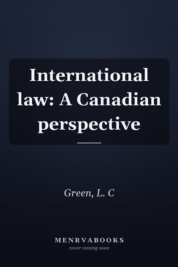 International law: A Canadian perspective