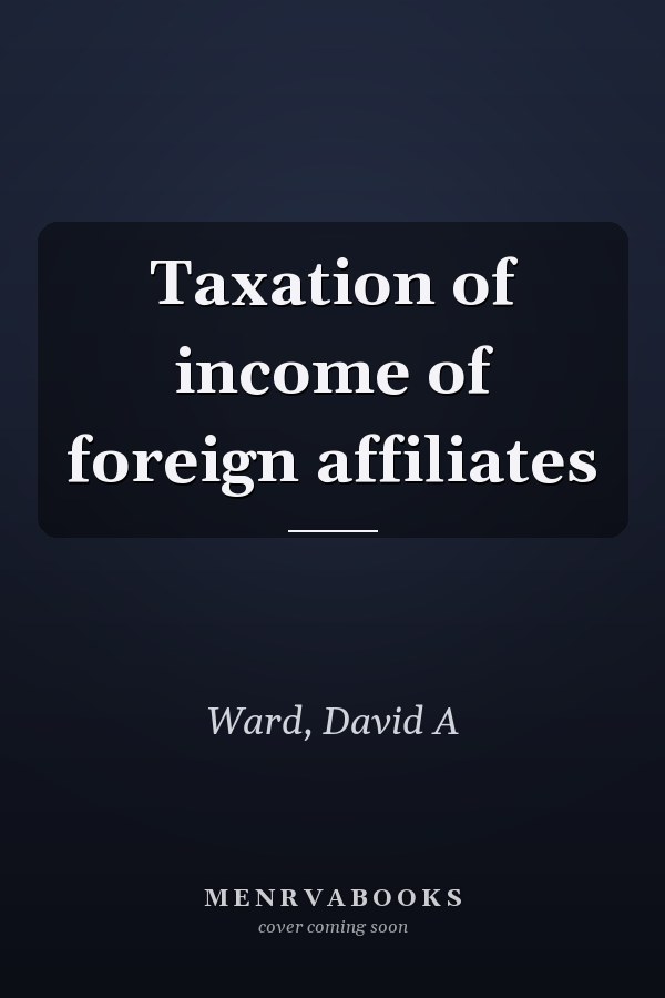 Taxation of income of foreign affiliates