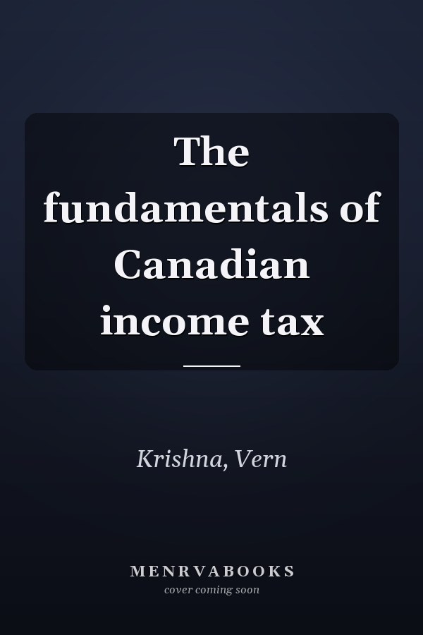 The fundamentals of Canadian income tax