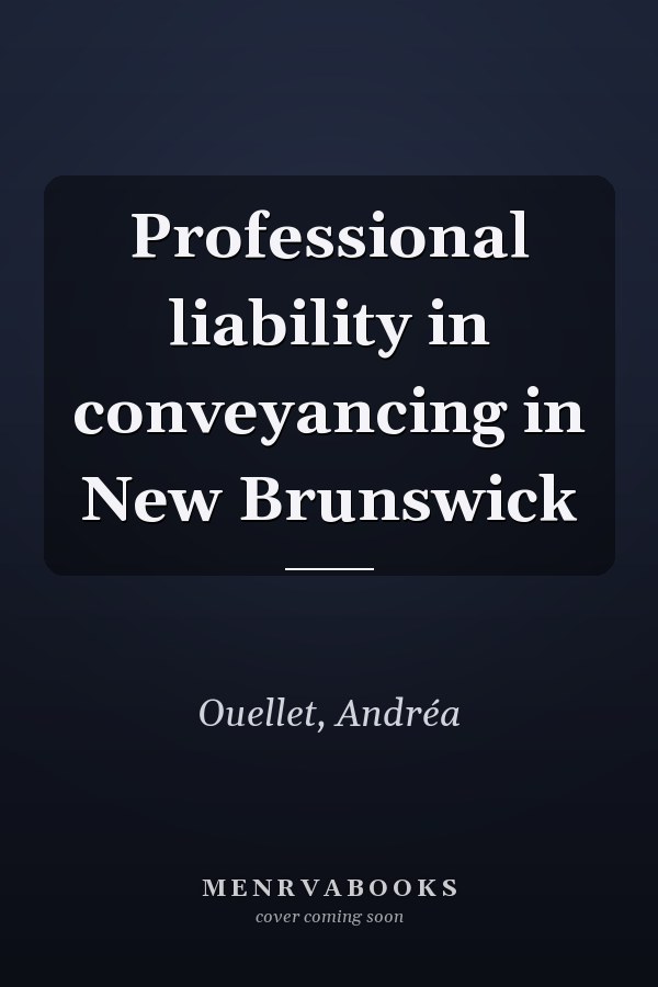 Professional liability in conveyancing in New Brunswick