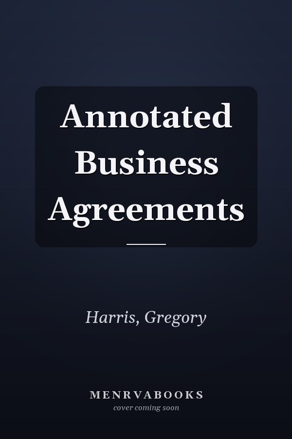 Annotated Business Agreements