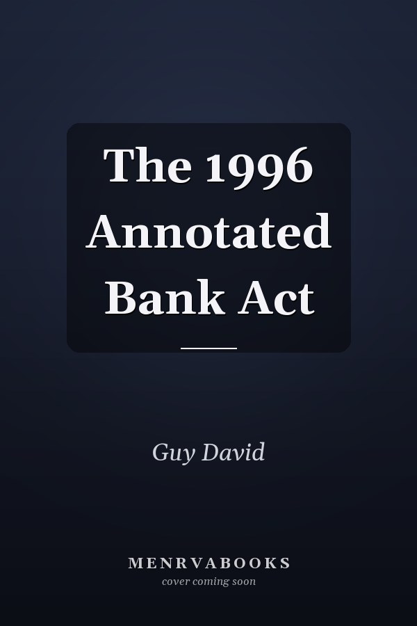 The 1996 Annotated Bank Act