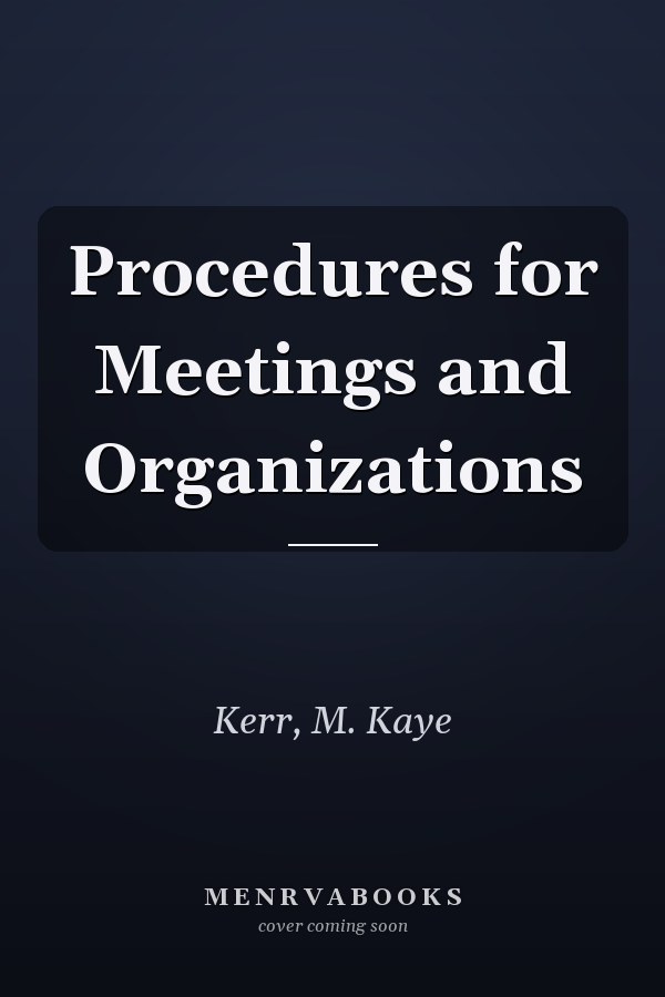 Procedures for Meetings and Organizations