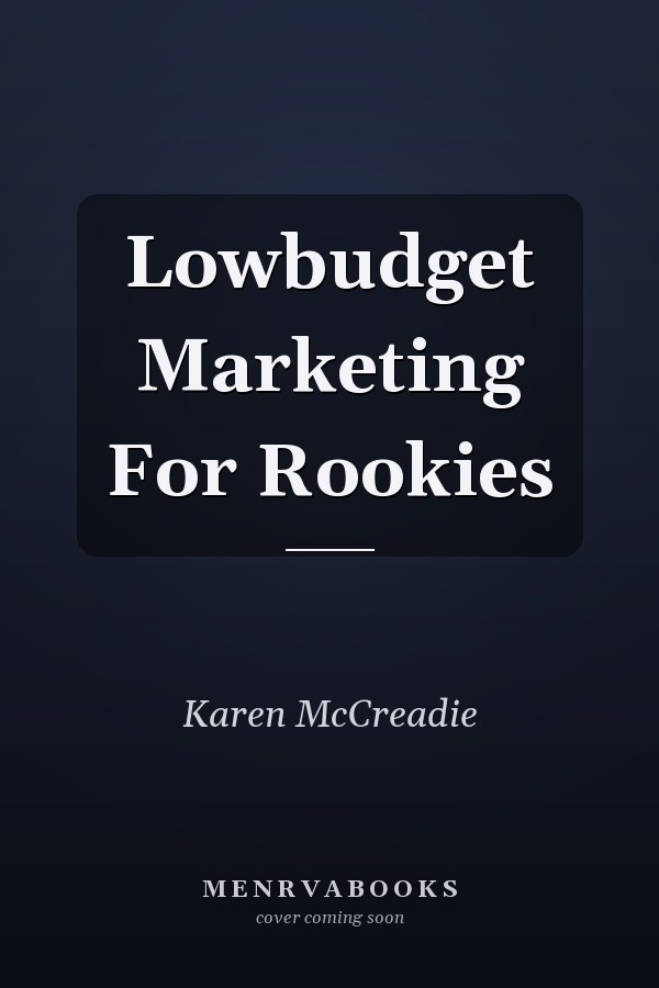 Lowbudget Marketing For Rookies
