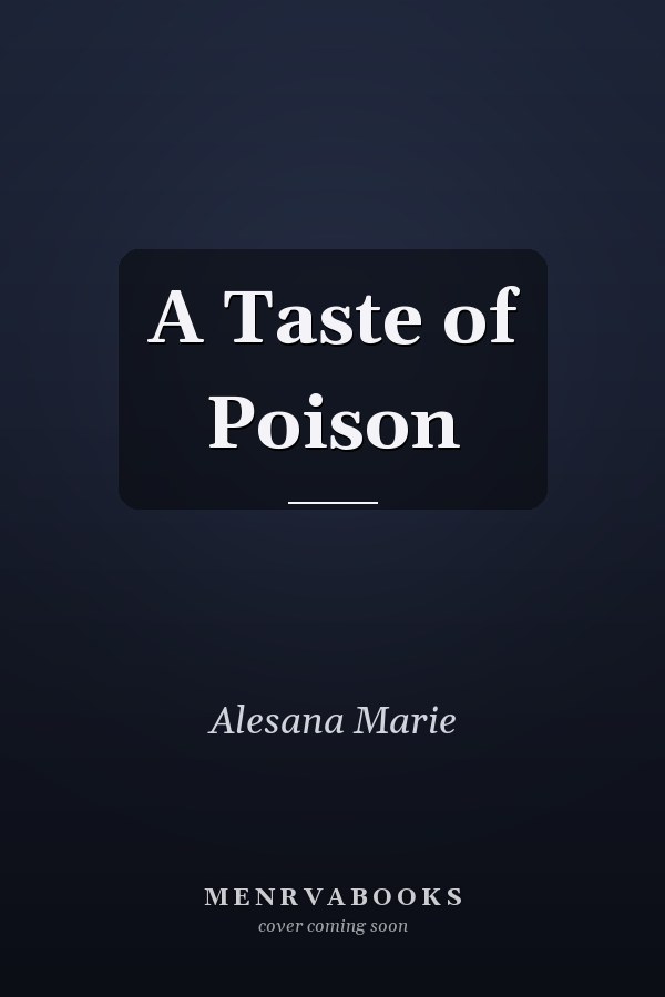 A Taste of Poison