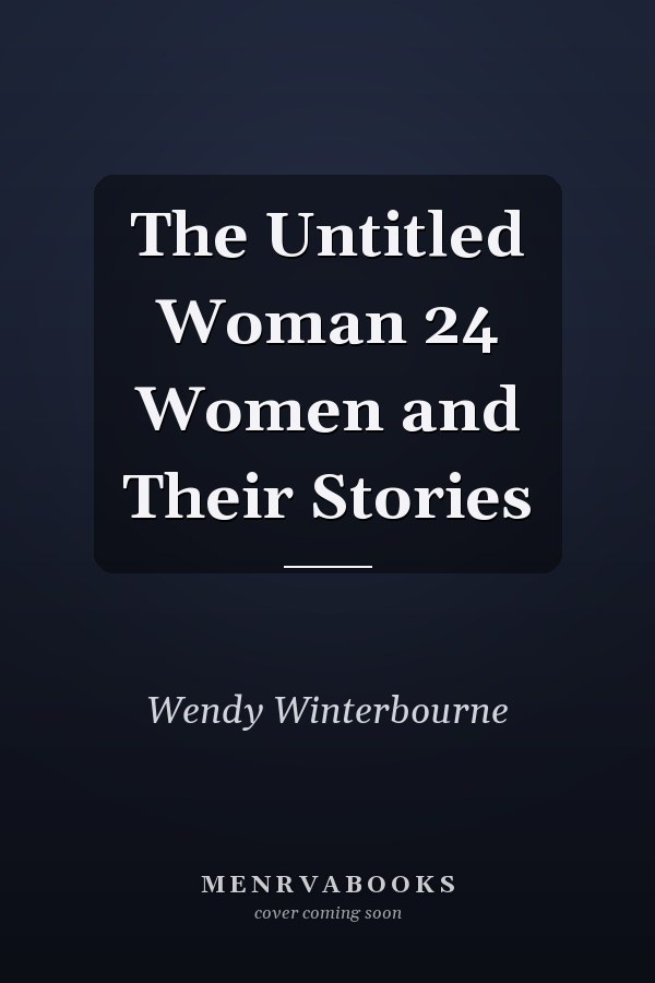 The Untitled Woman 24 Women and Their Stories