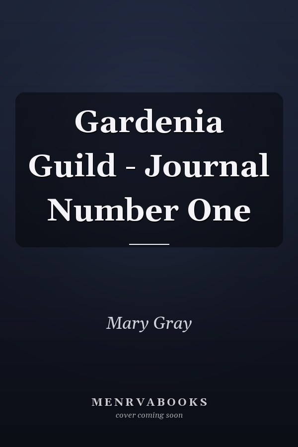 Gardenia Guild - Journal Number One