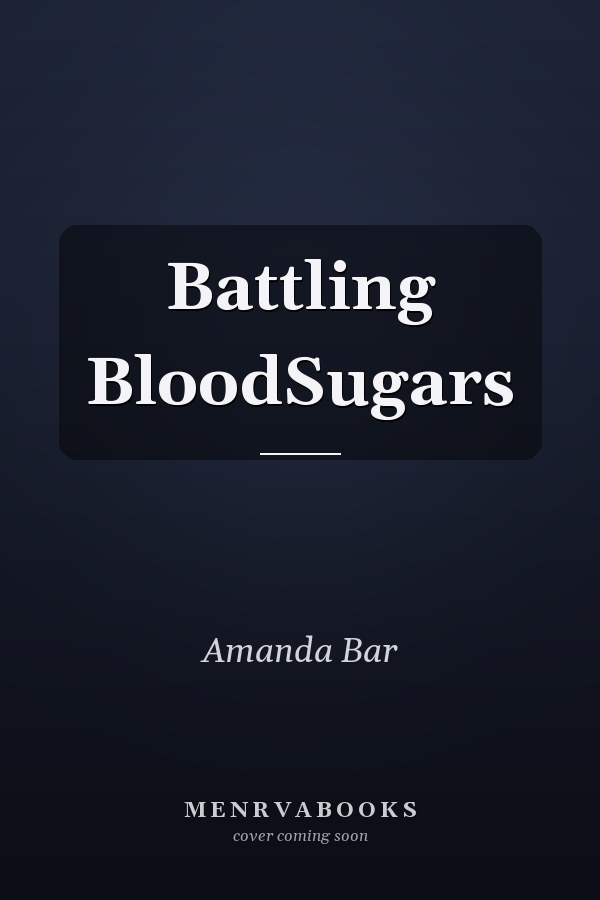 Battling BloodSugars