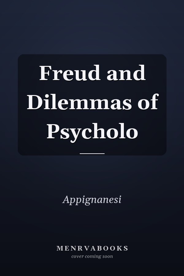 Freud and Dilemmas of Psycholo
