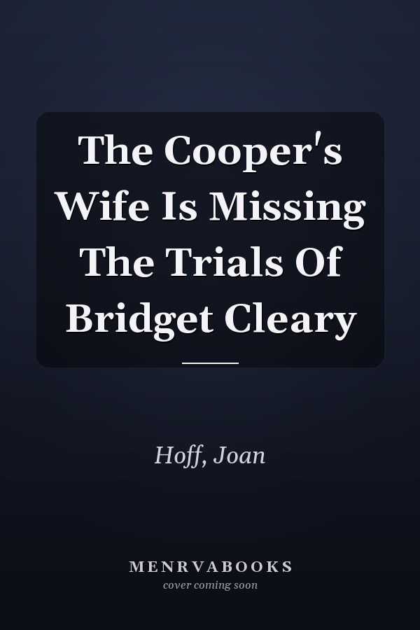 The Cooper's Wife Is Missing The Trials Of Bridget Cleary
