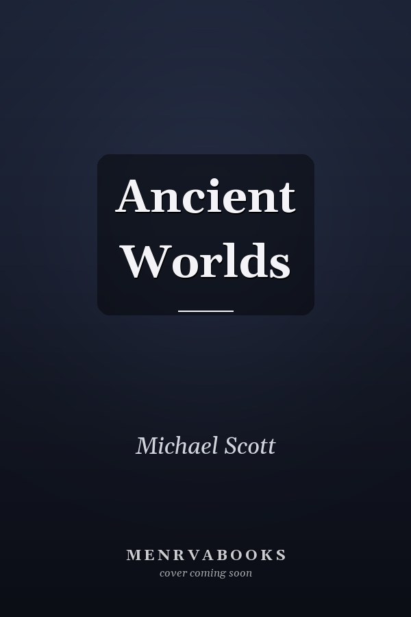 Ancient Worlds