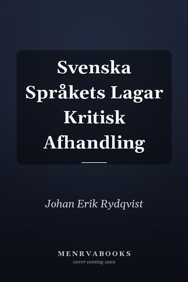 Svenska Språkets Lagar Kritisk Afhandling