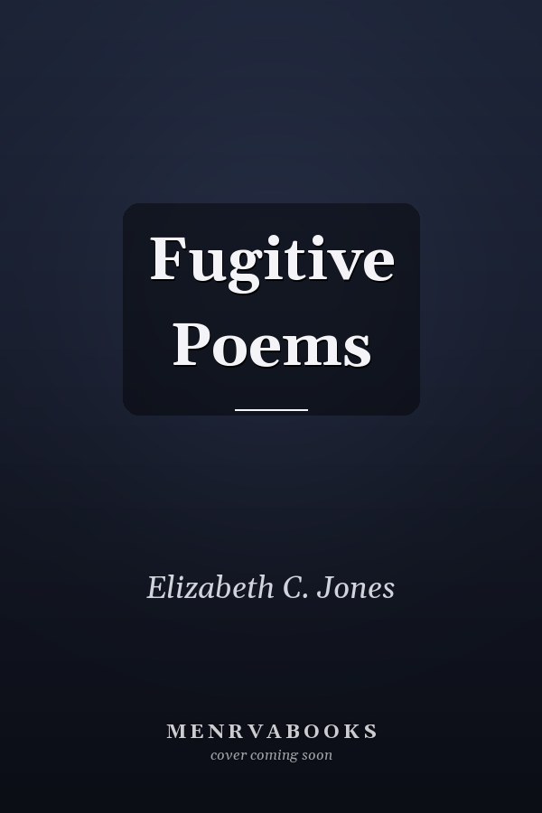 Fugitive Poems