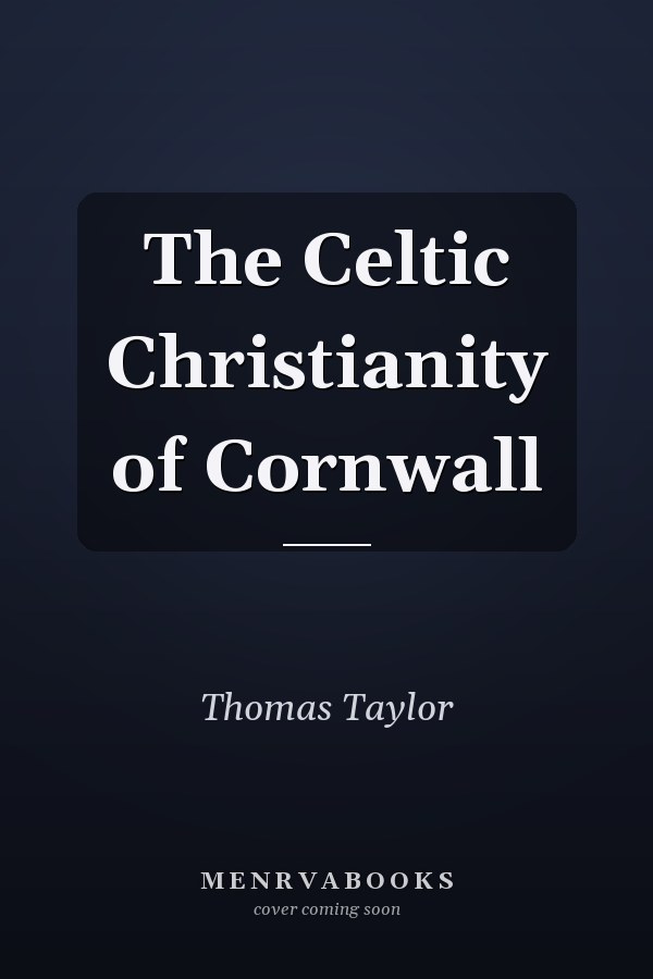 The Celtic Christianity of Cornwall