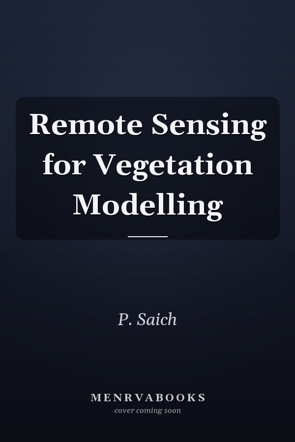 Remote Sensing for Vegetation Modelling