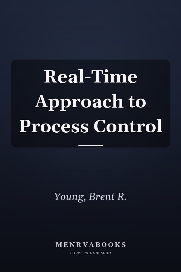 Real-Time Approach to Process Control